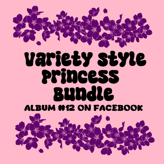 Variety Style Princess Bundle